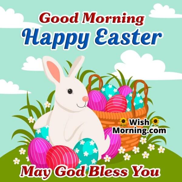 Good Morning Happy Easter Images Wish Morning