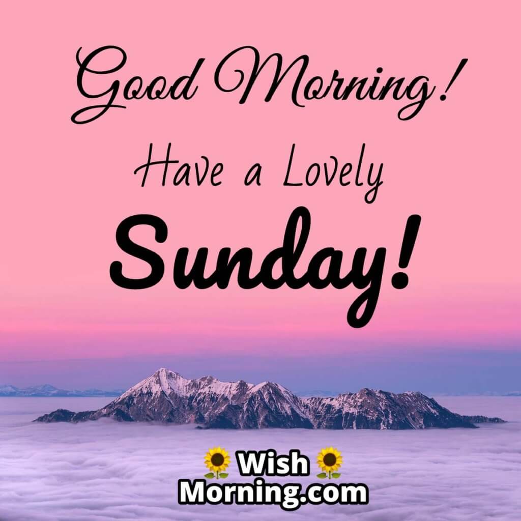 Sunday Morning Wishes - Wish Morning