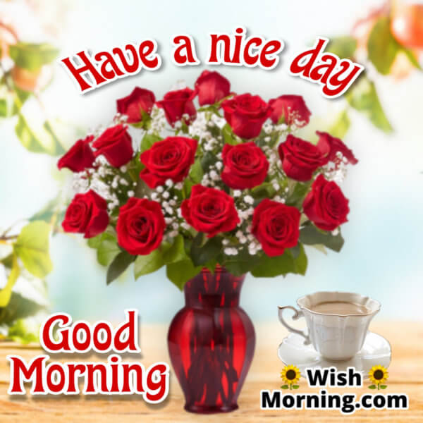 Good Morning Wishes With Rose Flower - Wish Morning