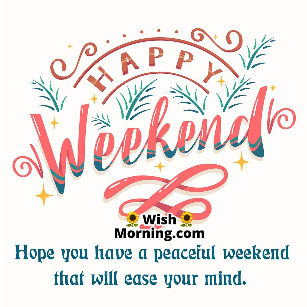 Wonderful Weekend Wishes - Wish Morning