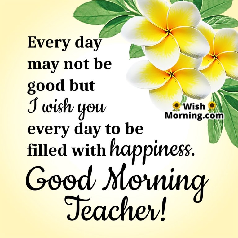 Good Morning Wishes For Teacher - Wish Morning