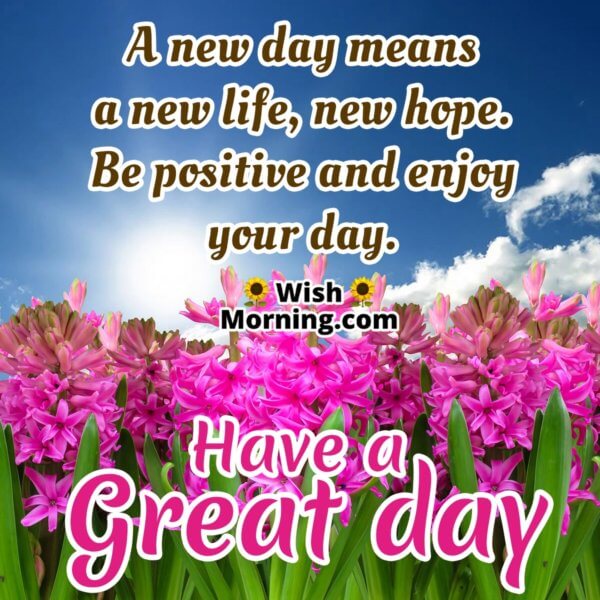 Great Day Wishes - Wish Morning