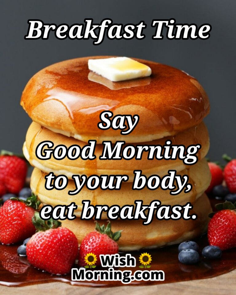 Good Morning Breakfast Time Images Wish Morning 8192