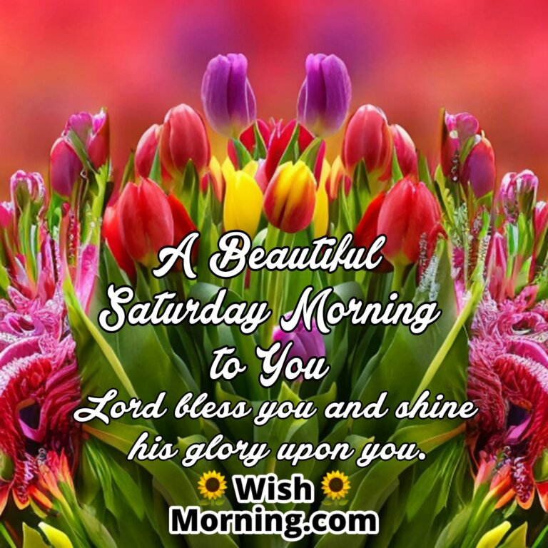 Saturday Morning Wishes - Wish Morning