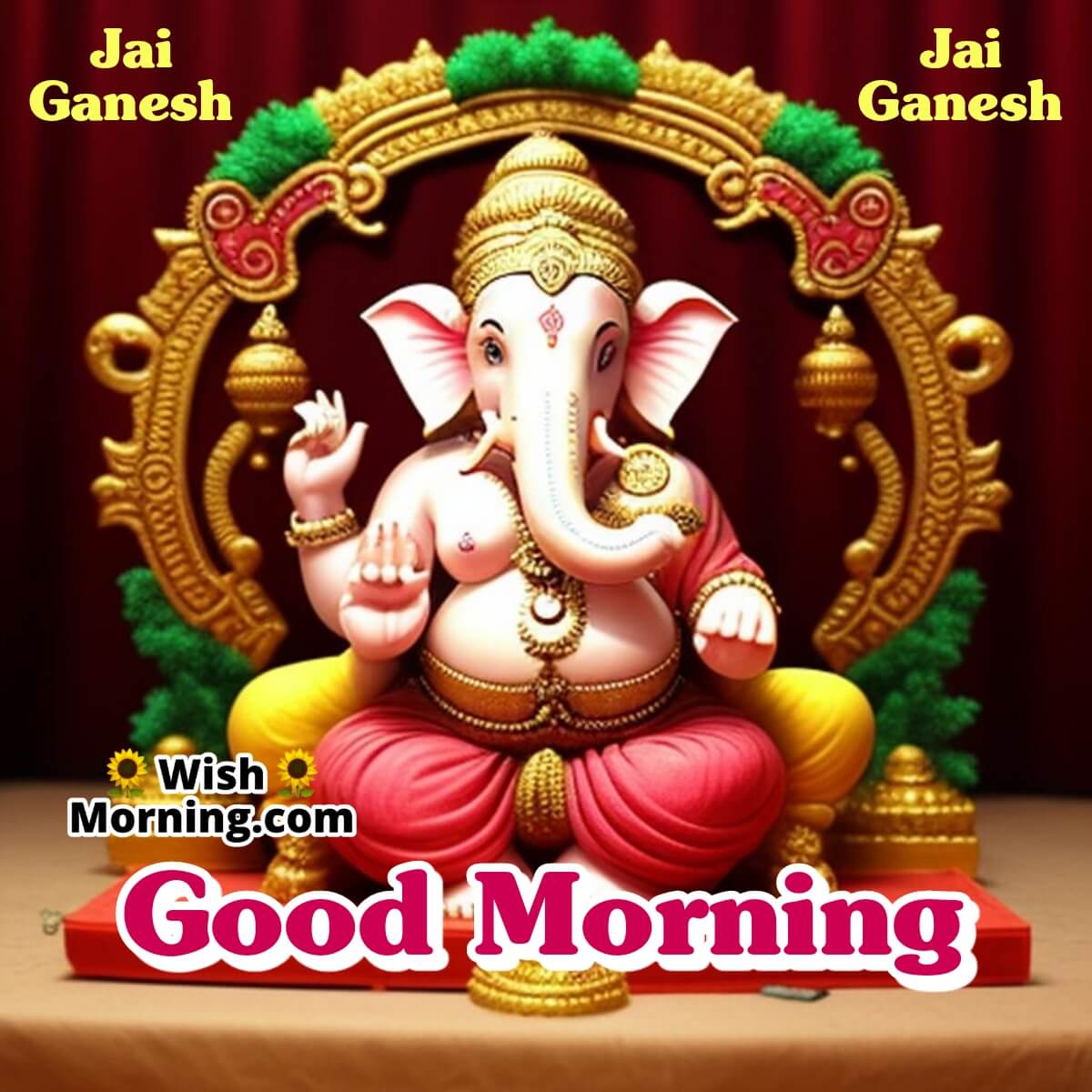 Good Morning Jai Ganesh
