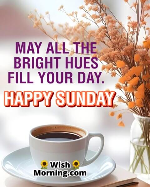 Sunday Morning Wishes - Wish Morning