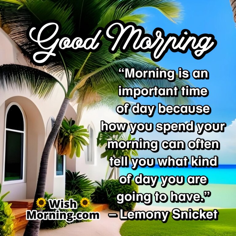 Inspirational Good Morning Quotes - Wish Morning