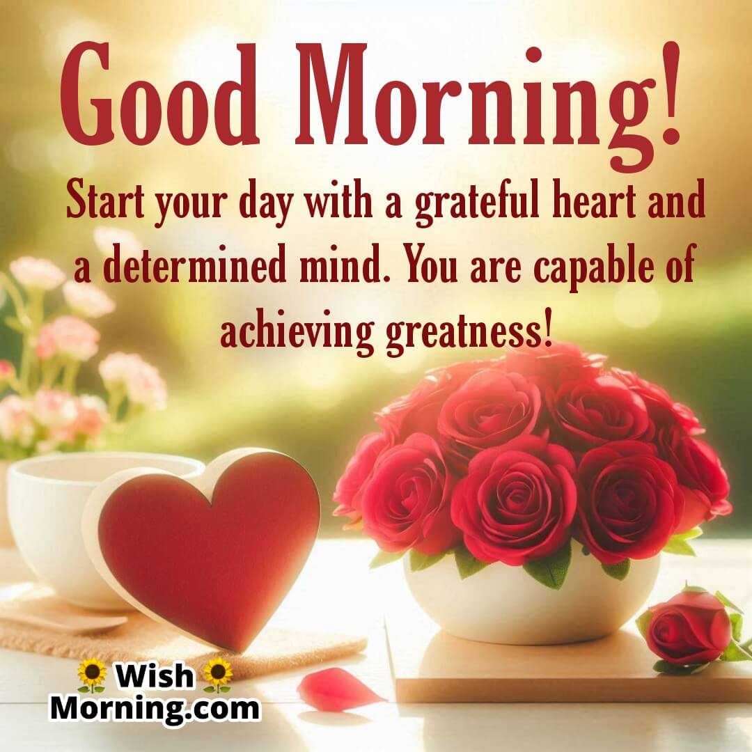 Good Morning Wishes For A Grateful Heart