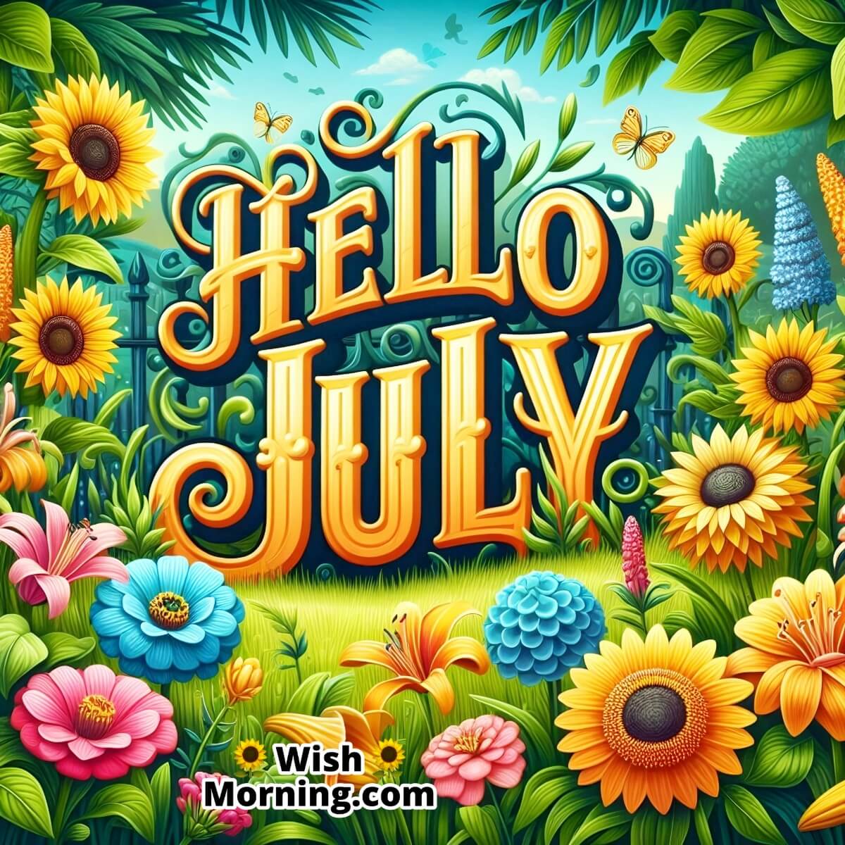 Hello July Colorful Flowers