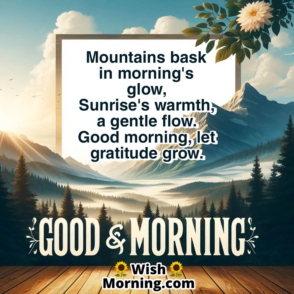 Mountain Radiance Embraces Sunrise Good Morning