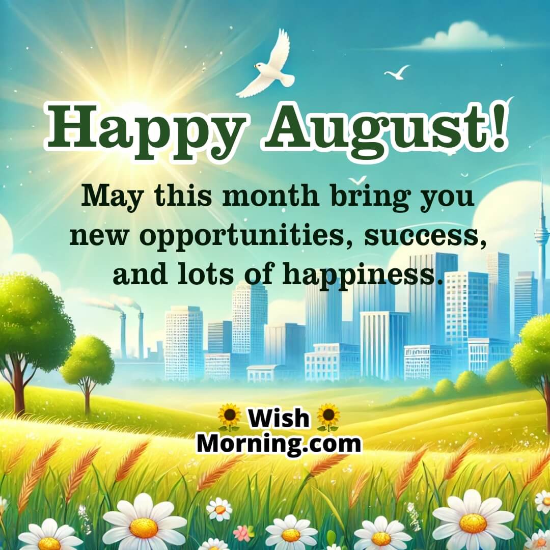 Bright And Optimistic Happy August Image