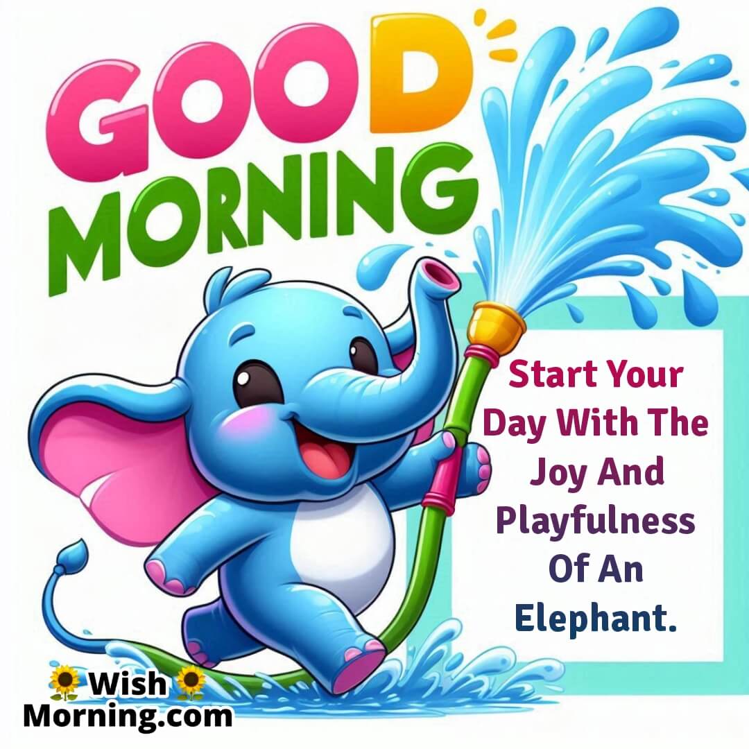 Good Morning Joyful Elephant Message