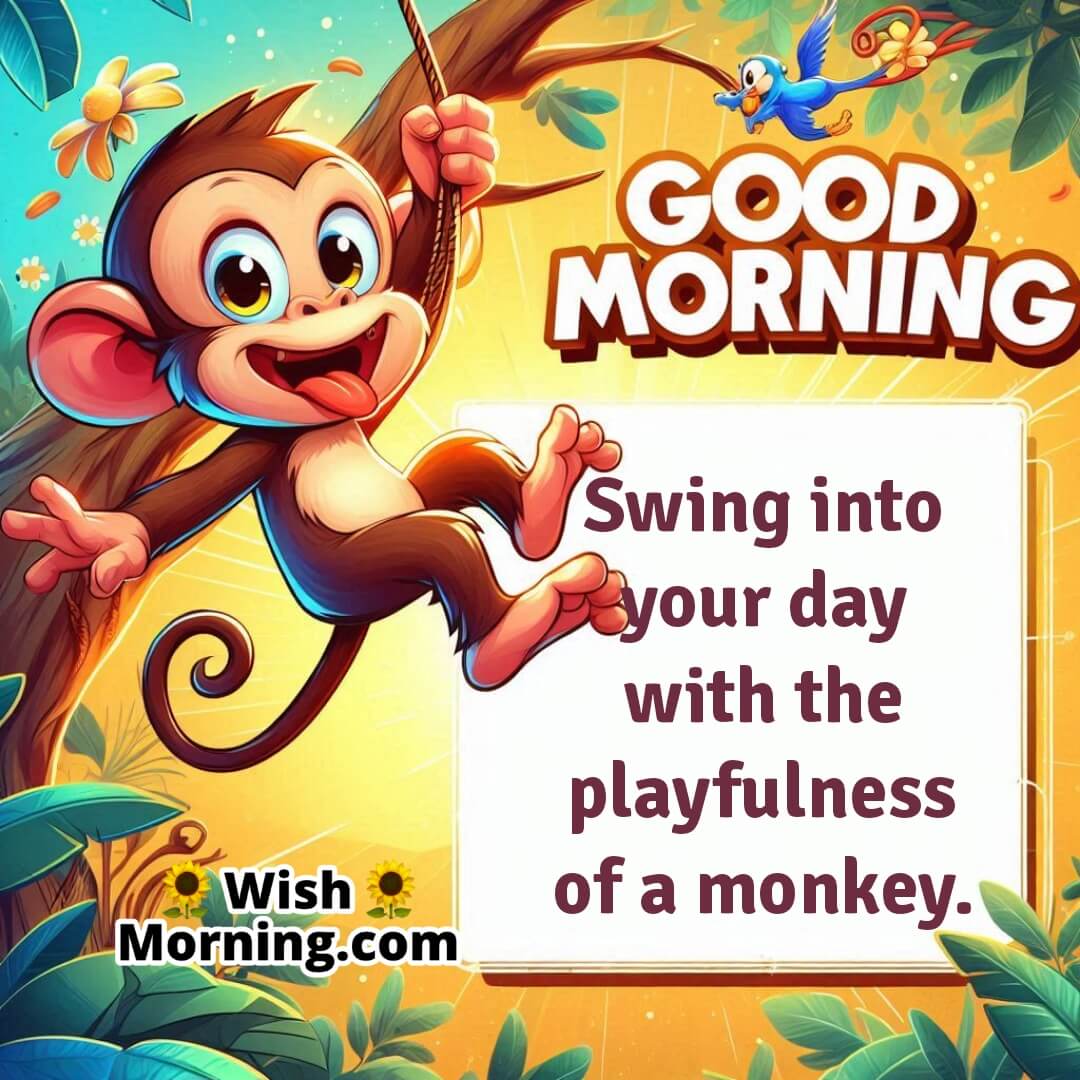 Good Morning Playful Monkey Message