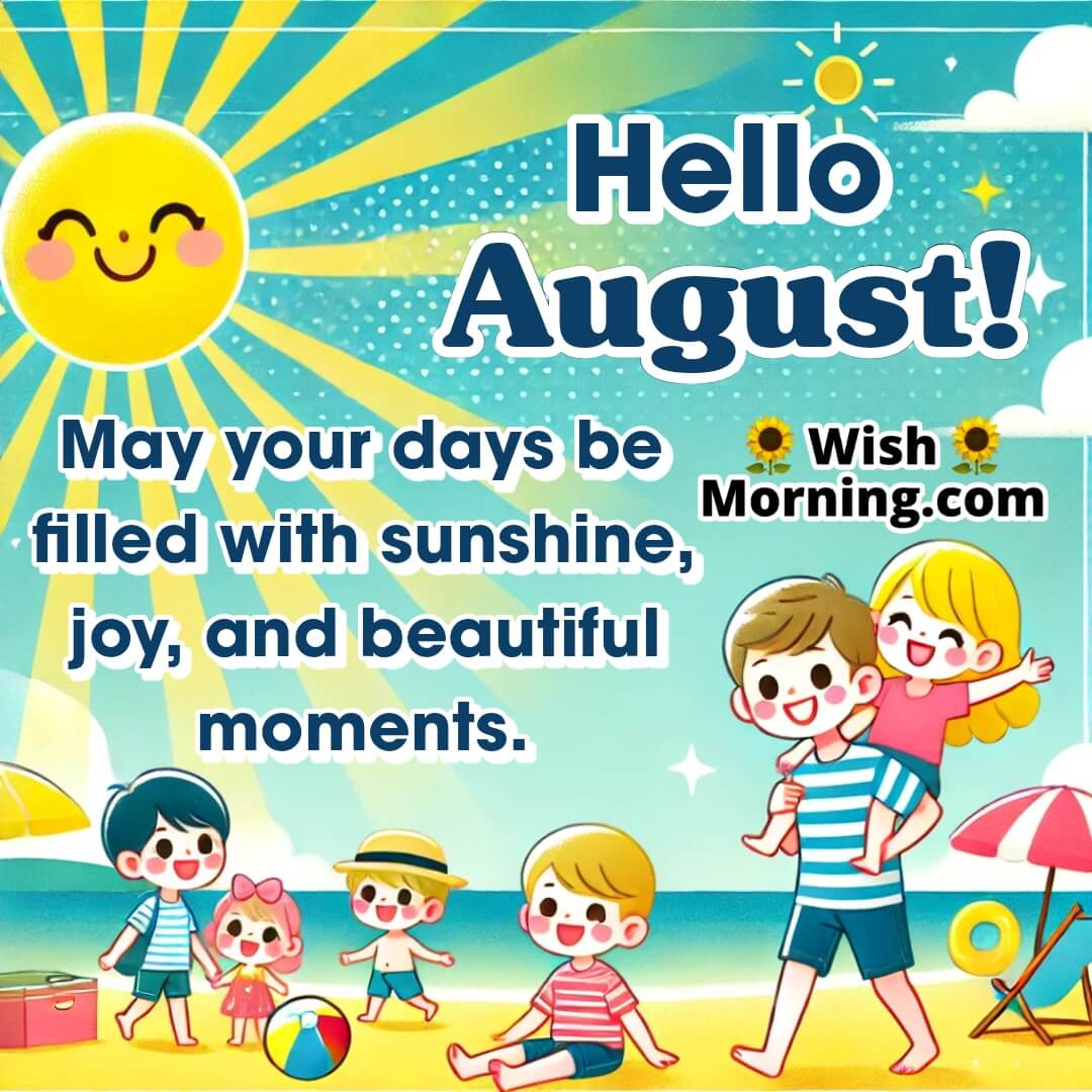 Hello August Cheerful Sunshine Pic