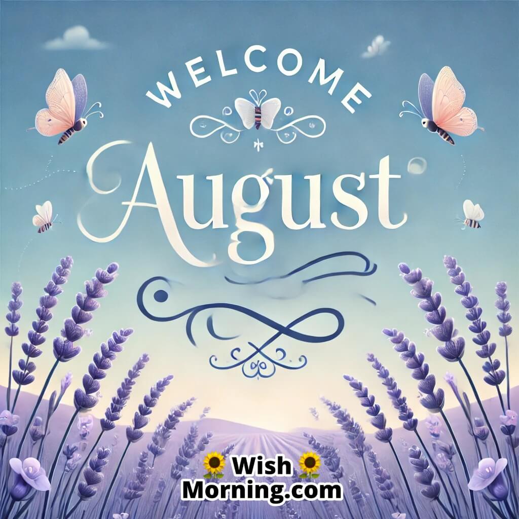 Welcome August Lavender Fields