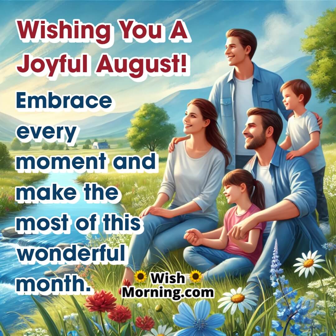 Wishing You A Joyful August Image