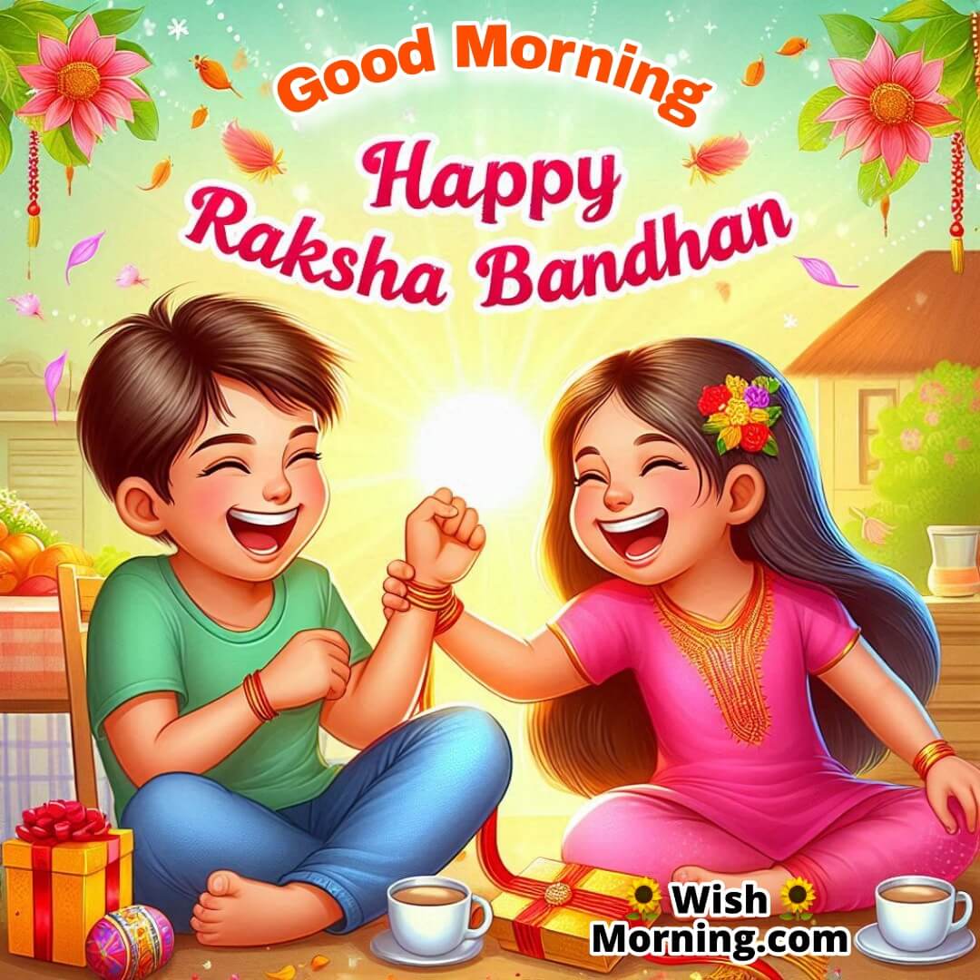 Good Morning Happy Raksha Bandhan Siblings Pic