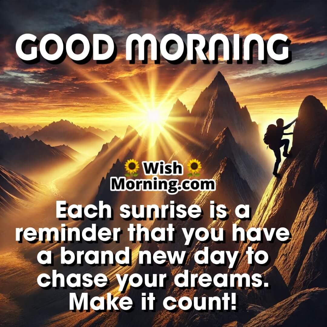 Good Morning Sunrise Chase Your Dreams Image