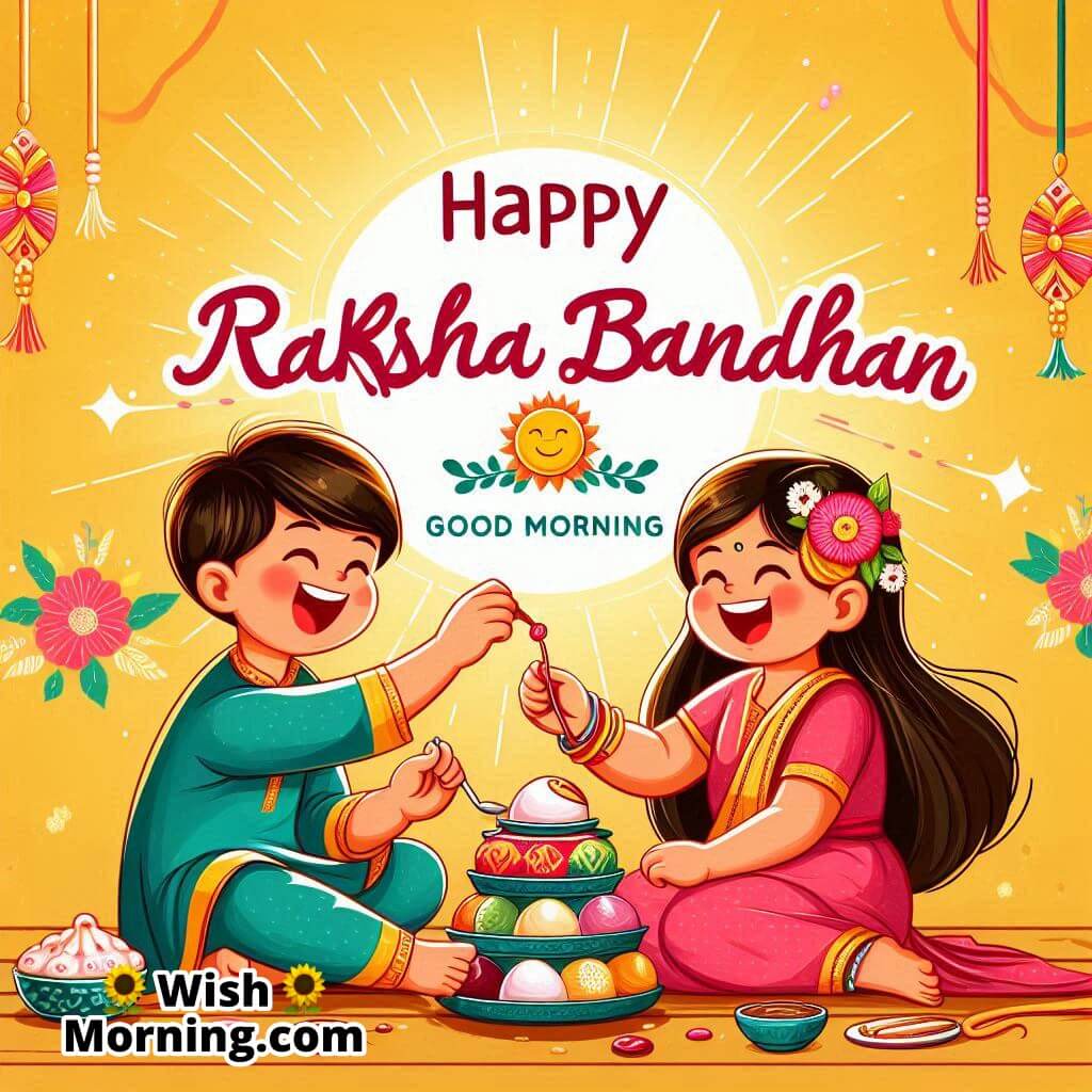 Happy Raksha Bandhan Good Morning Pic