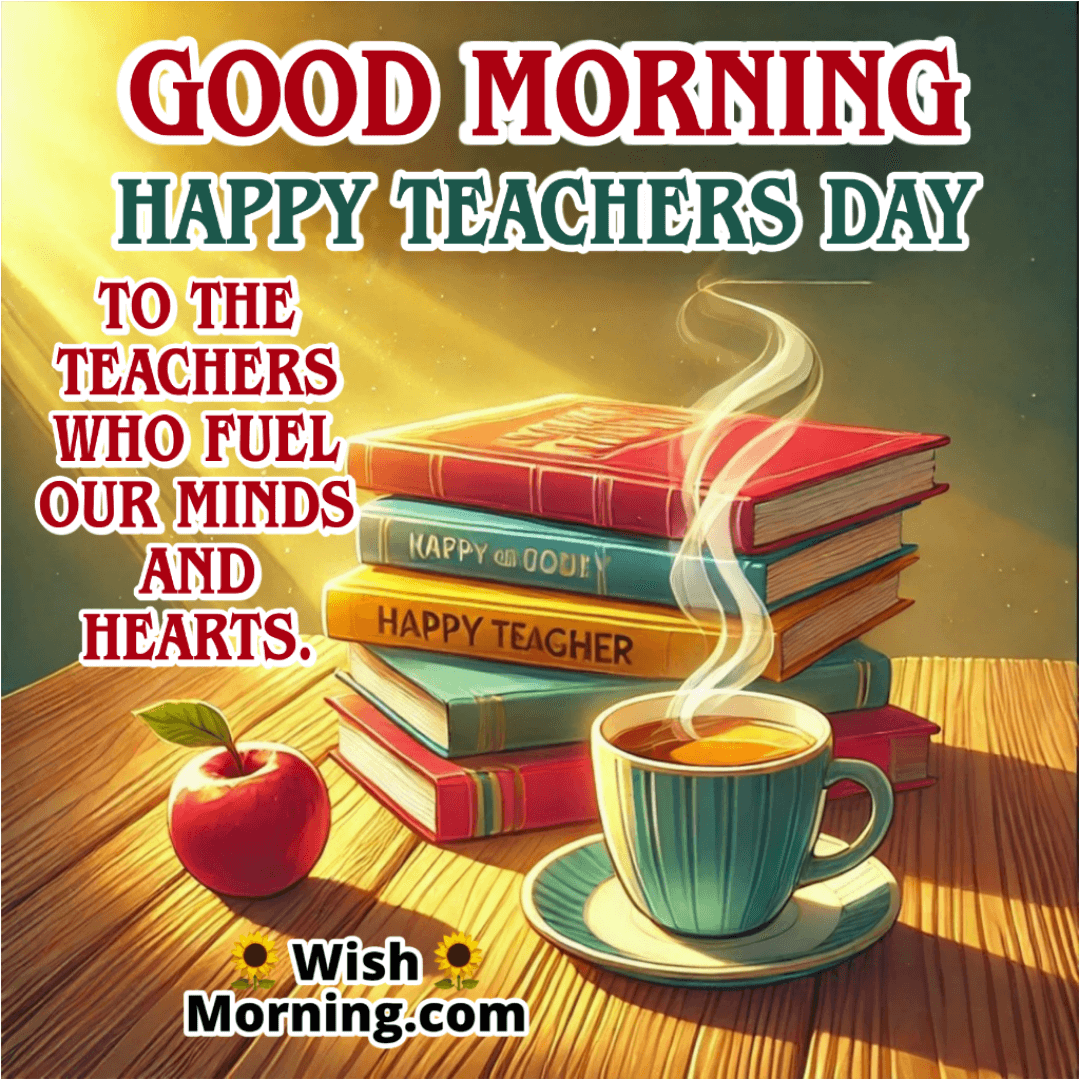 Good Morning Coffee And Books For Teachers Day