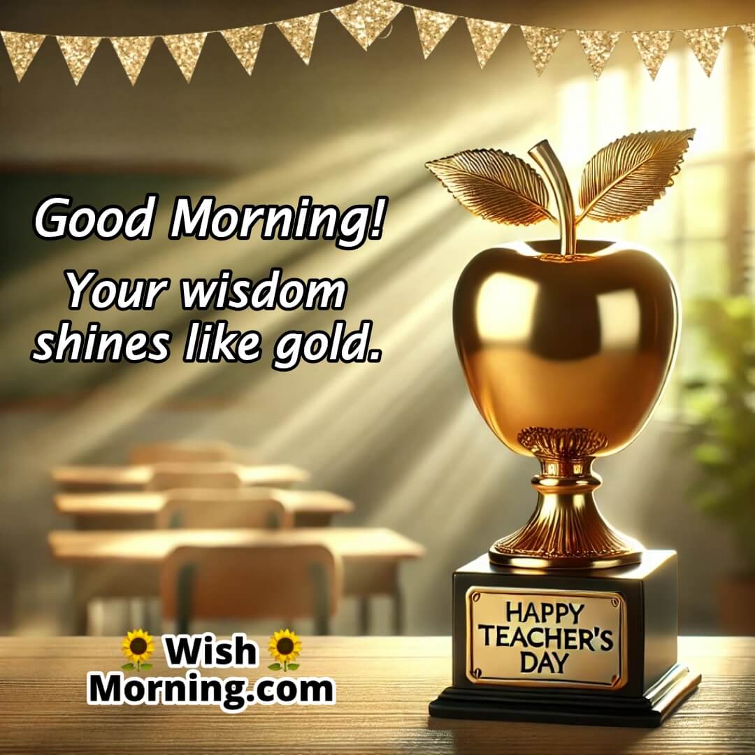 Good Morning Golden Apple For Teachers Day