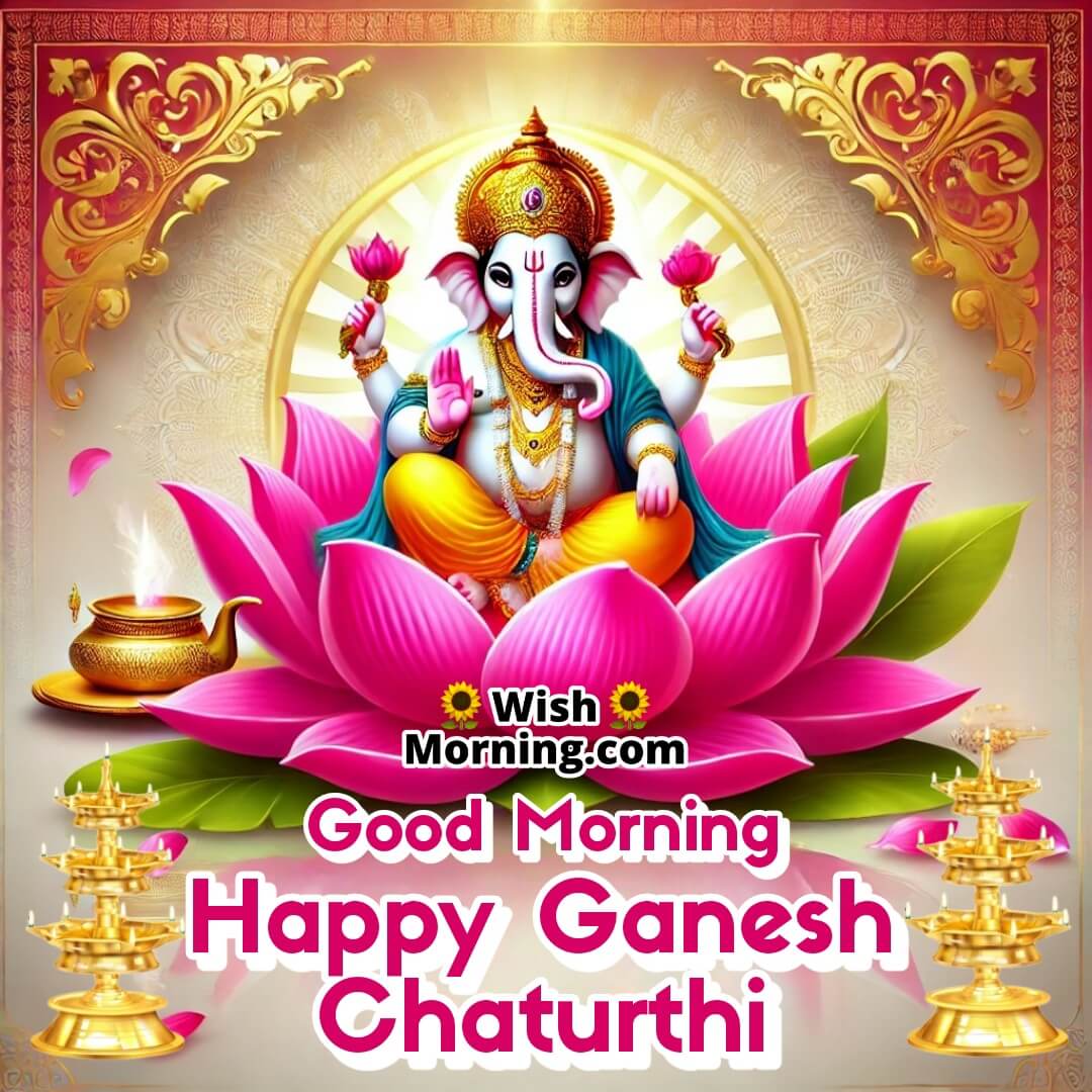 Good Morning Happy Ganesh Chaturthi Pic