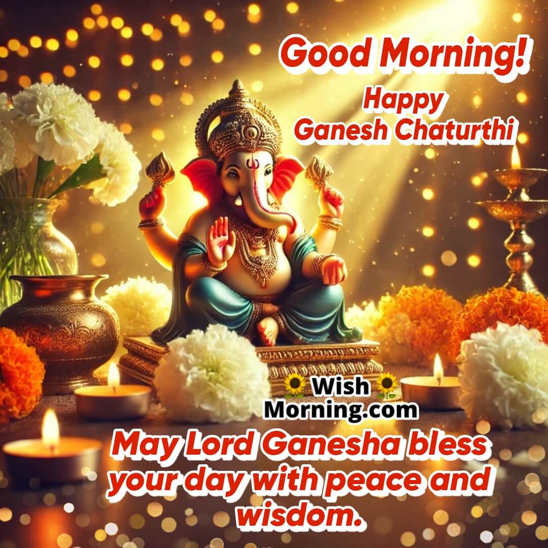 Good Morning Happy Ganesh Chaturthi Wishes