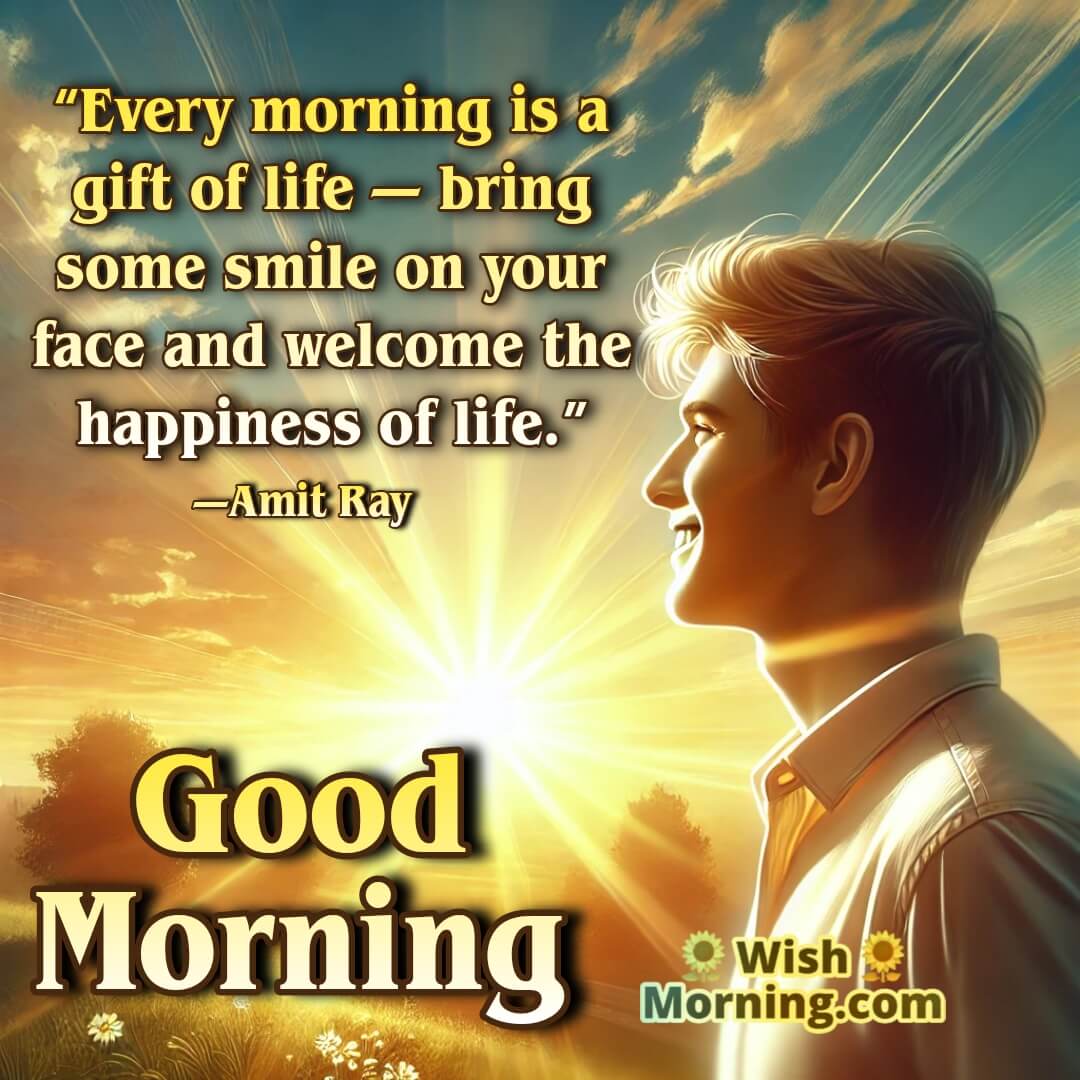 Good Morning Smile Welcome Happiness Life Quote