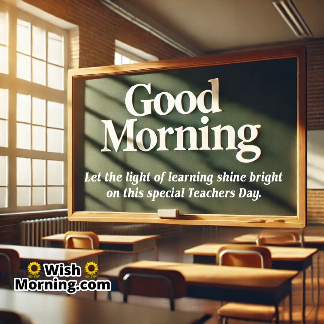 Morning Chalkboard For Teachers Day