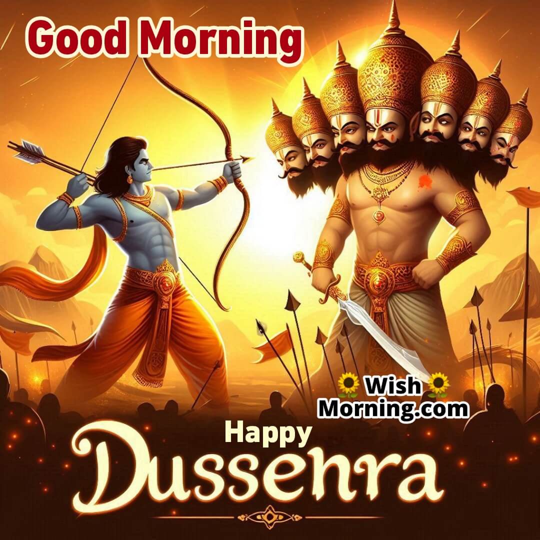 Good Morning Happy Dussehra Victory Over Evil Pic