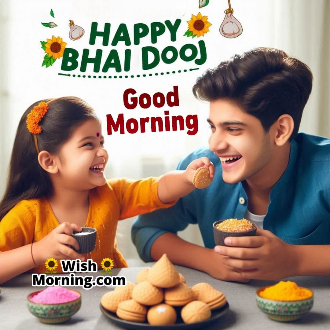 Happy Bhai Dooj Good Morning Sibling