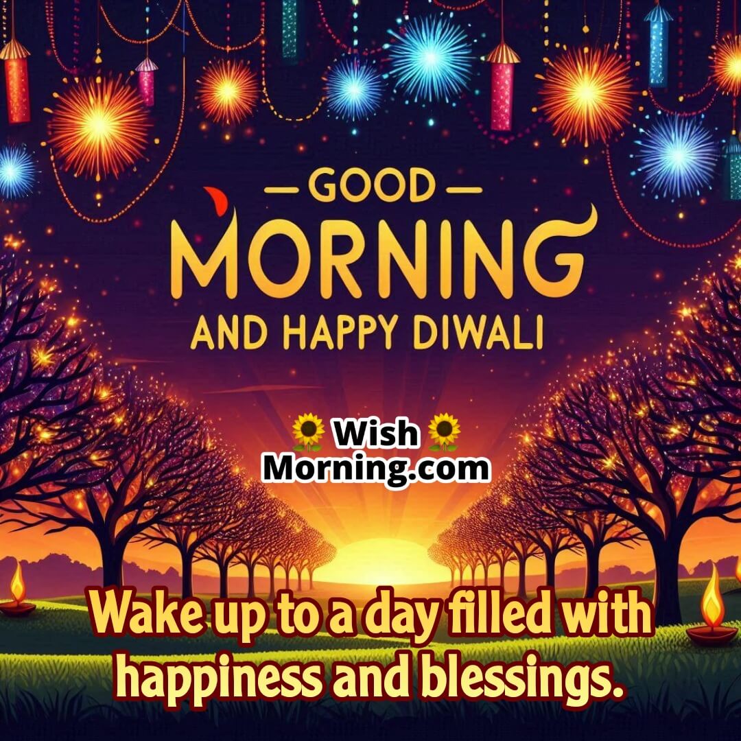 Morning Happiness Blessings Diwali Pic