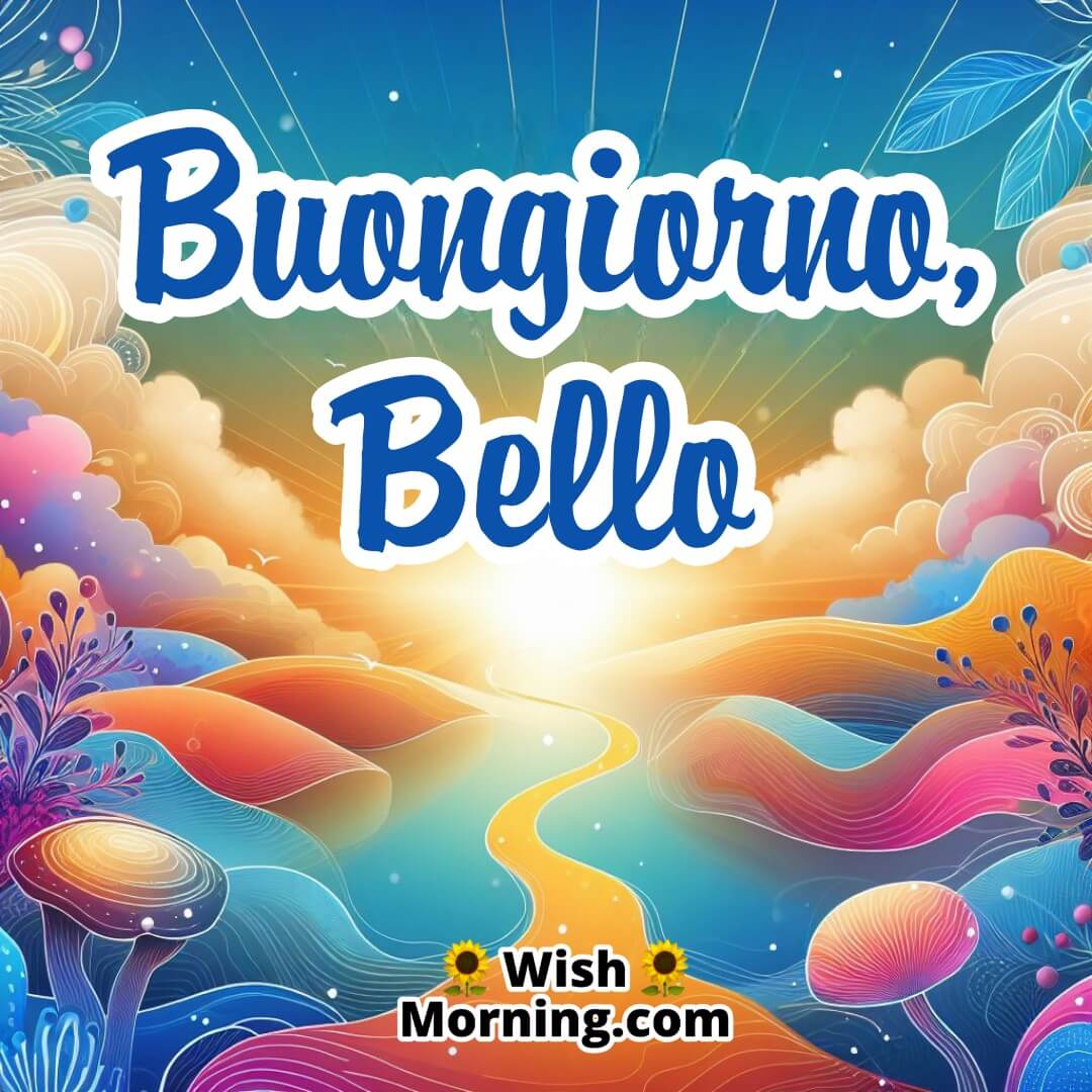 Buongiorno, Bello text on colourful background 