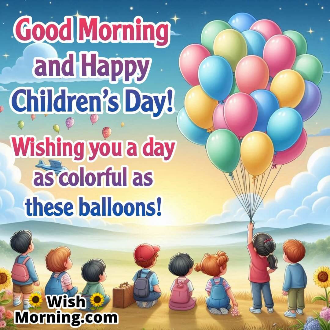 Children watching colorful balloons in the morning sky, great for Good Morning Children’s Day wishes.