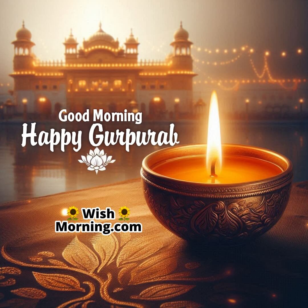 Lit diya with Gurudwara background and Good Morning Happy Gurpurab text beside it.