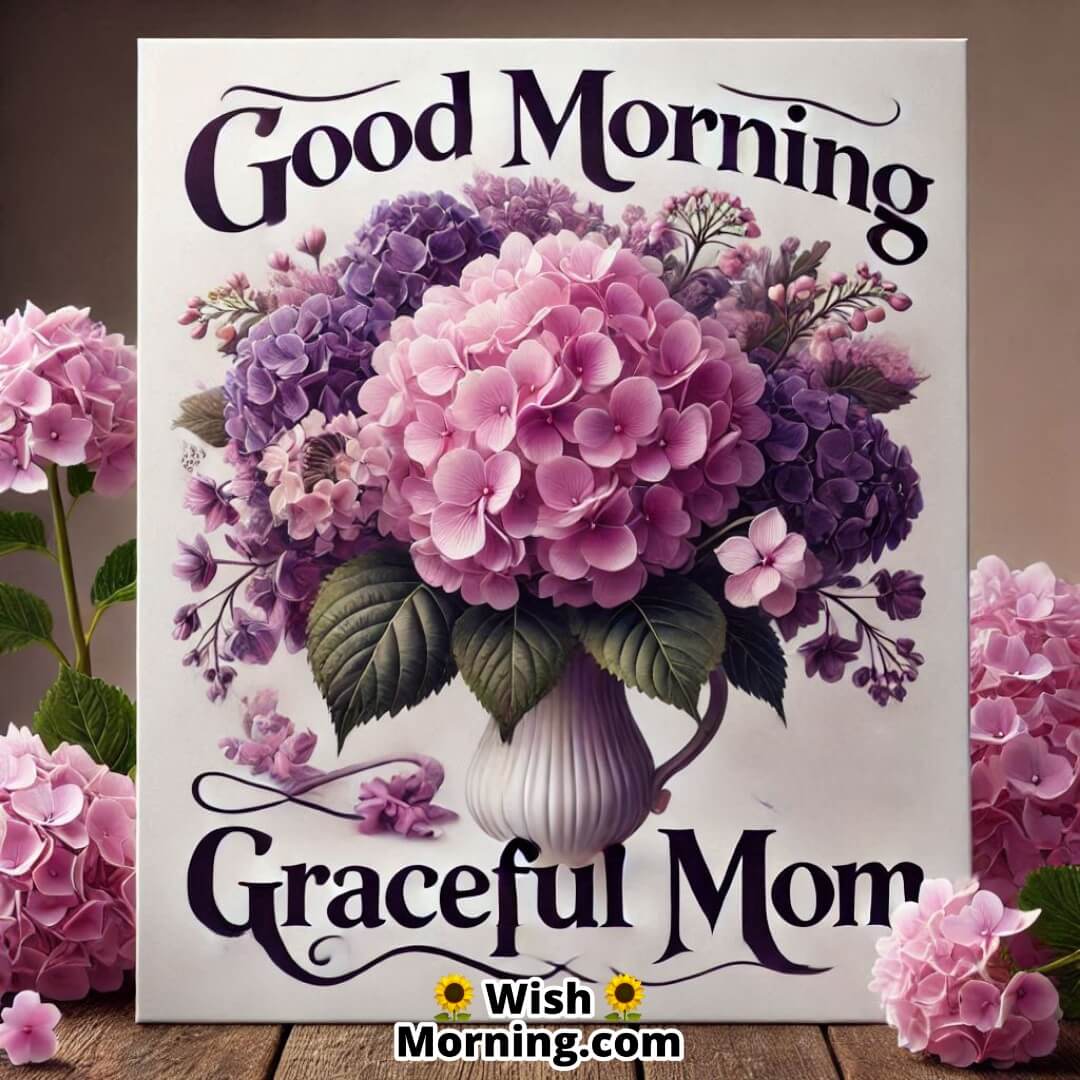 Elegant hydrangea bouquet in a vintage vase with soft blues and greens for a graceful Good Morning greeting to mom.