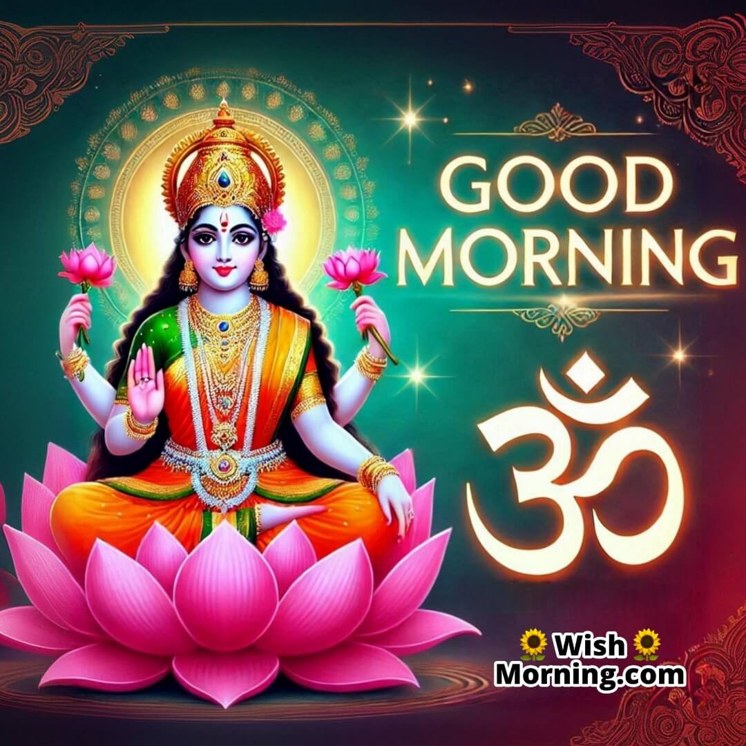 Good Morning Lakshmi Mata Om Blessings