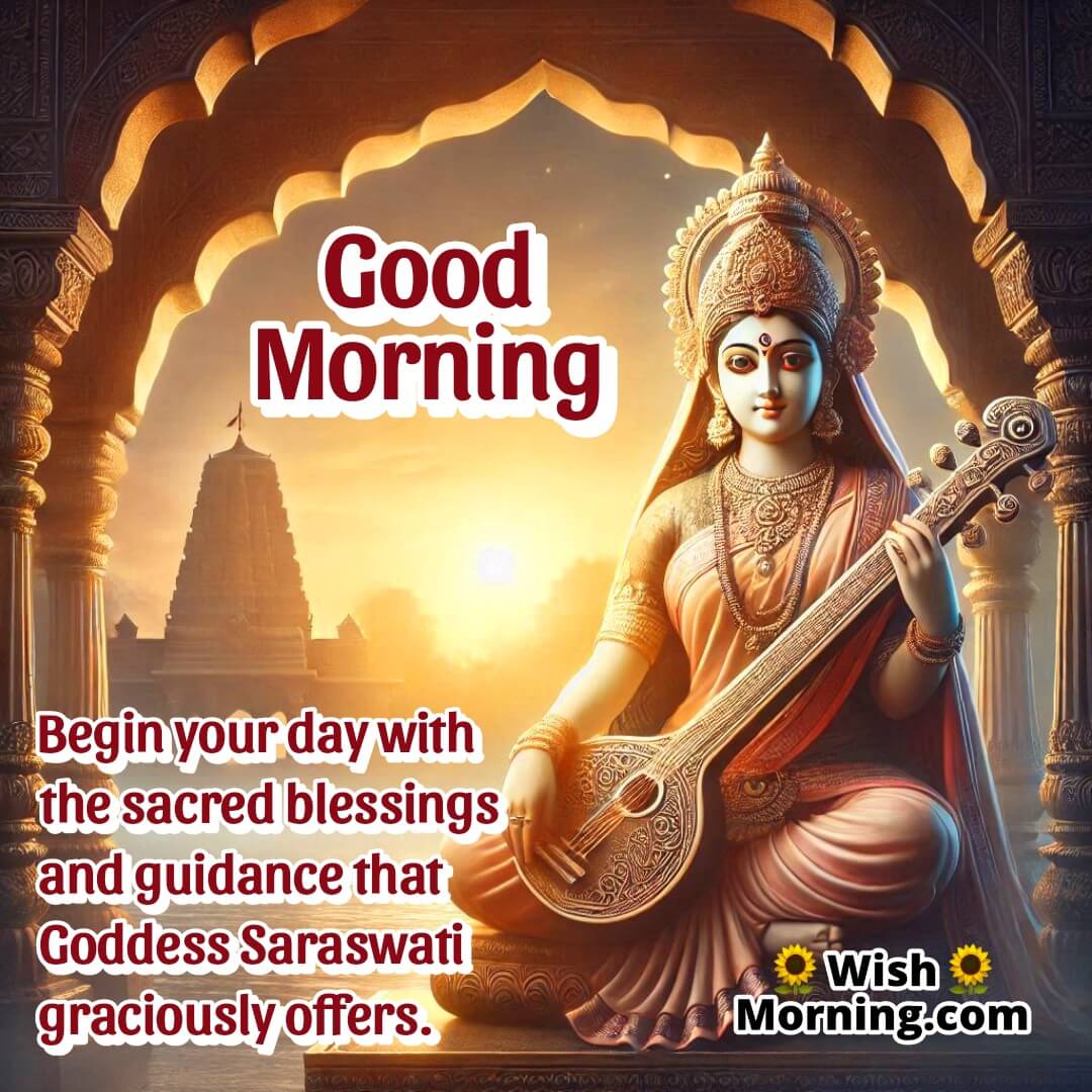 Good Morning Blessings From Goddess Saraswati