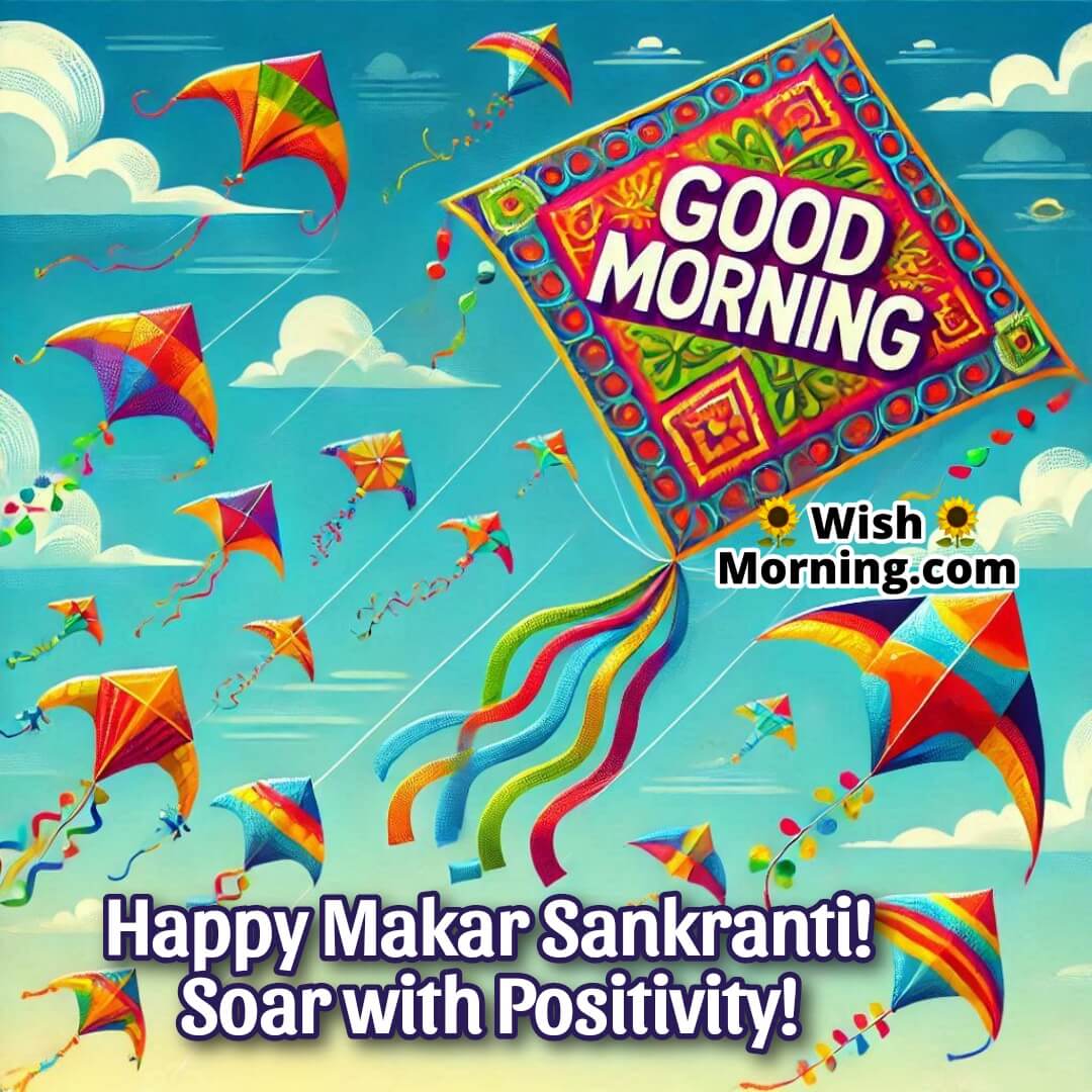 Good Morning Flying Kite Makar Sankranti Image