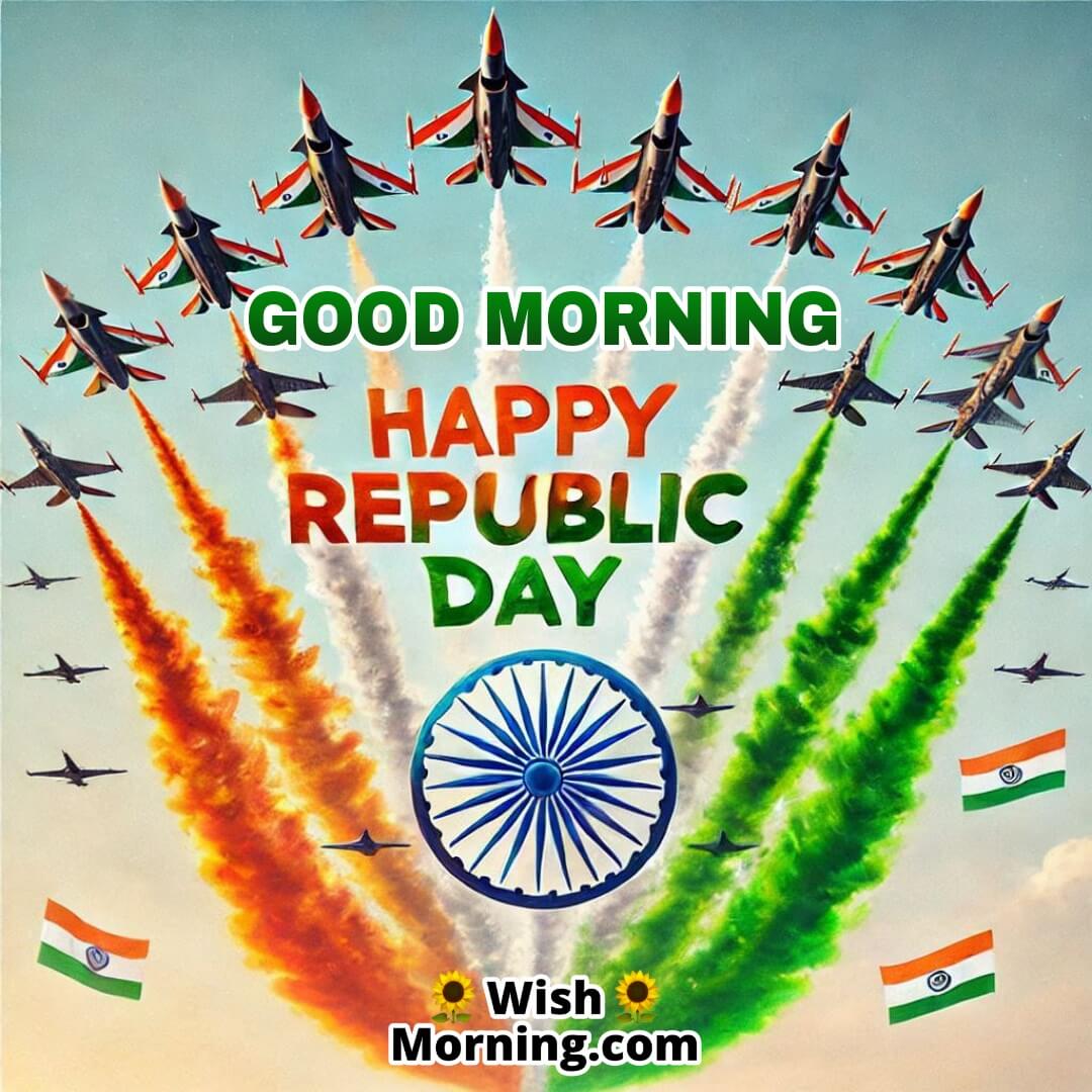 Good Morning Happy Republic Day Airshow