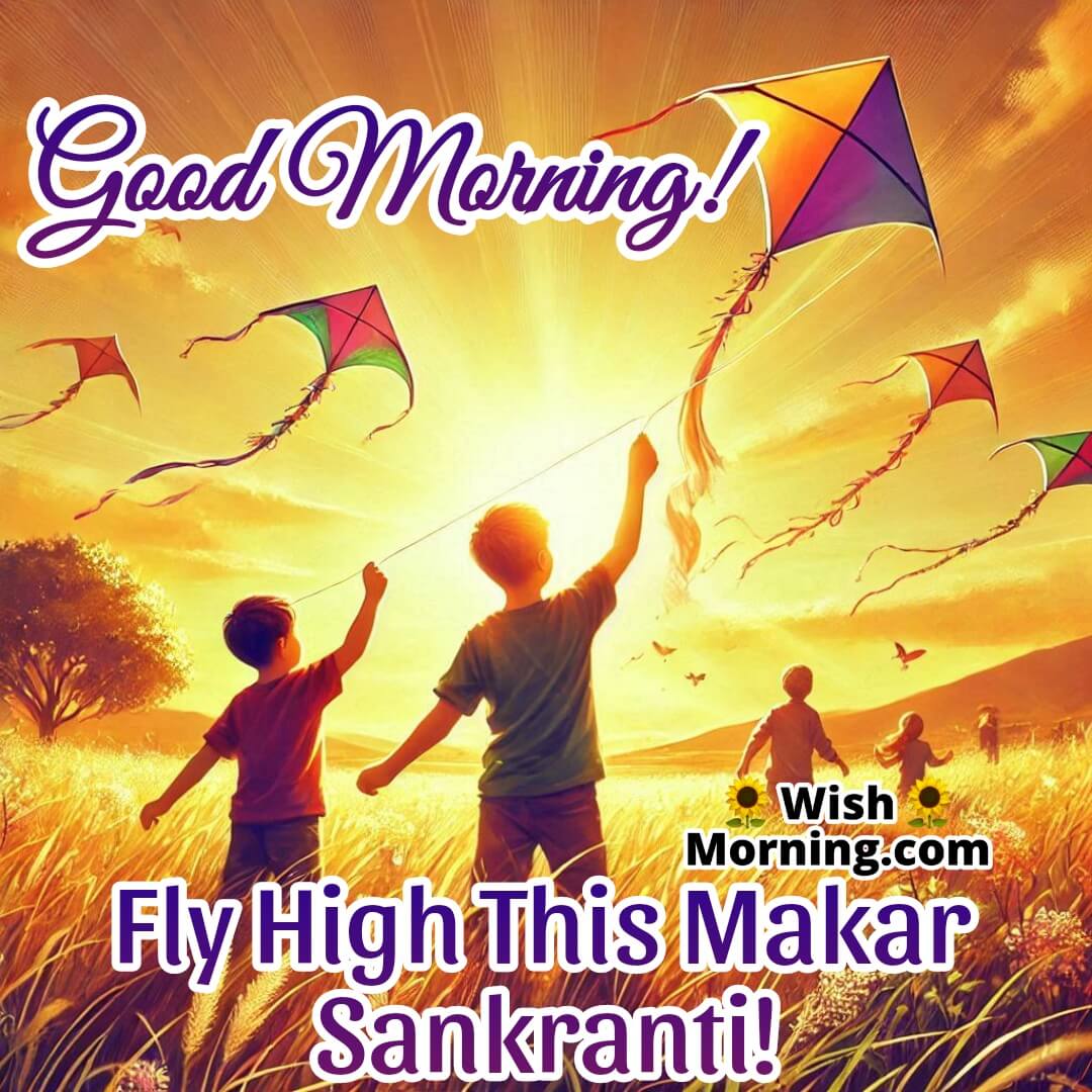 Good Morning Kite Flying Makar Sankranti Image