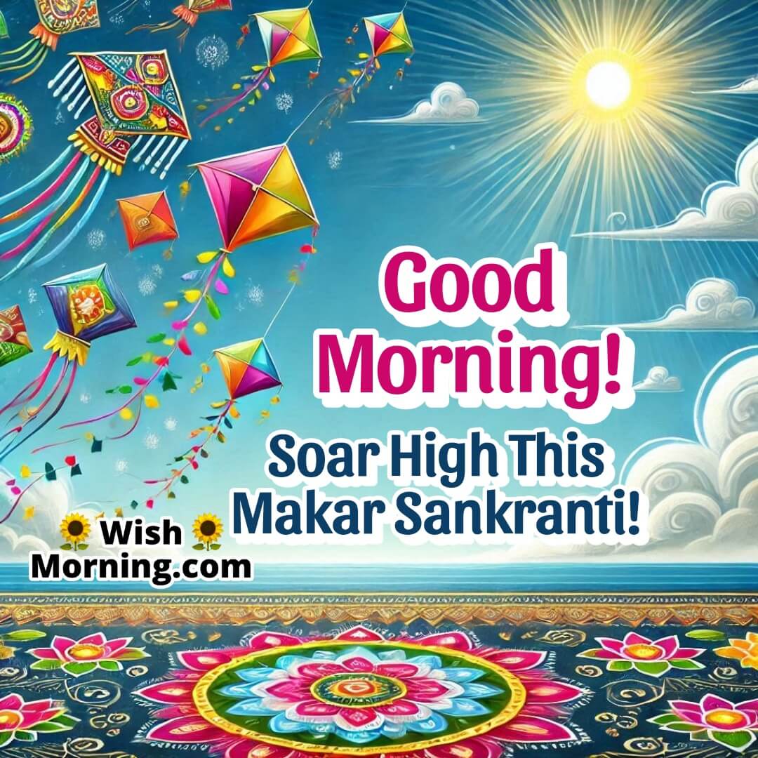 Good Morning Kites Makar Sankranti Image