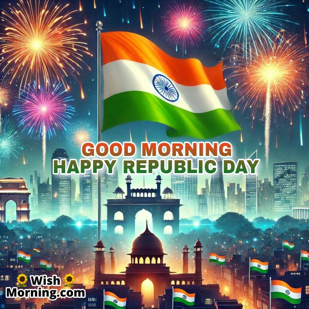 Good Morning Republic Day Fireworks