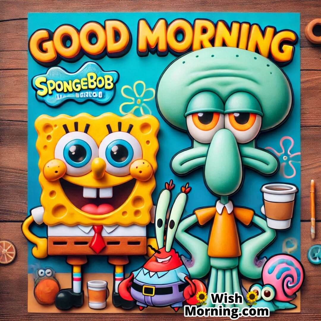 Good Morning Spongebob And Squidward