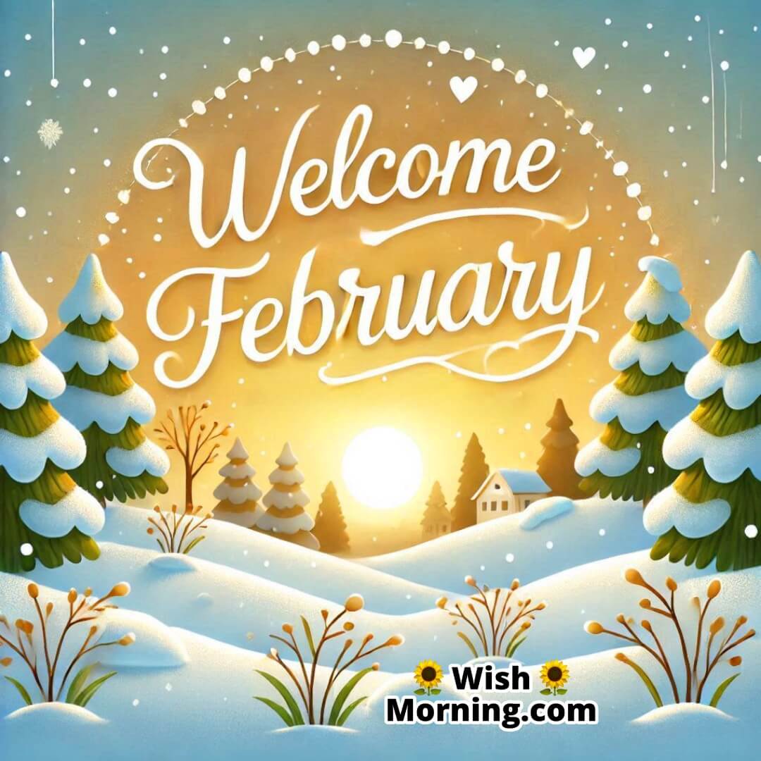 Welcome February Snowy Sunrise Picture