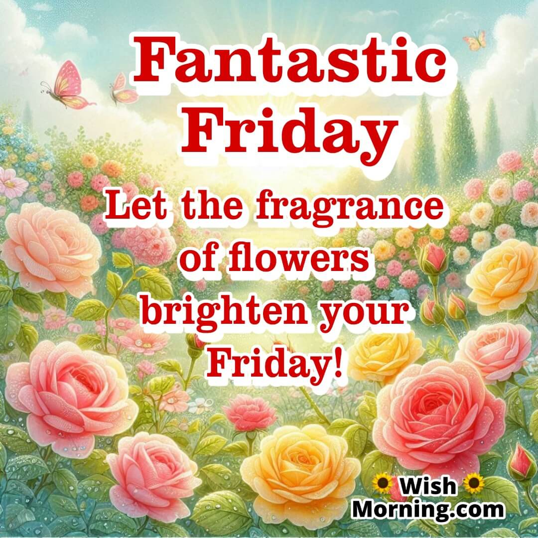 Fantastic Friday Flowers Wishes