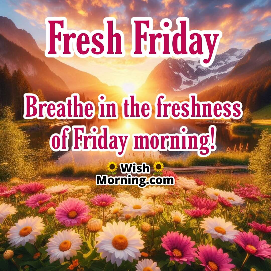 Fresh Friday Morning Nature Wishes