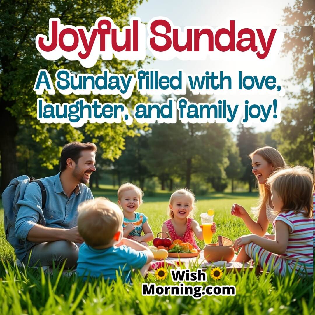 Joyful Sunday Family Wishes