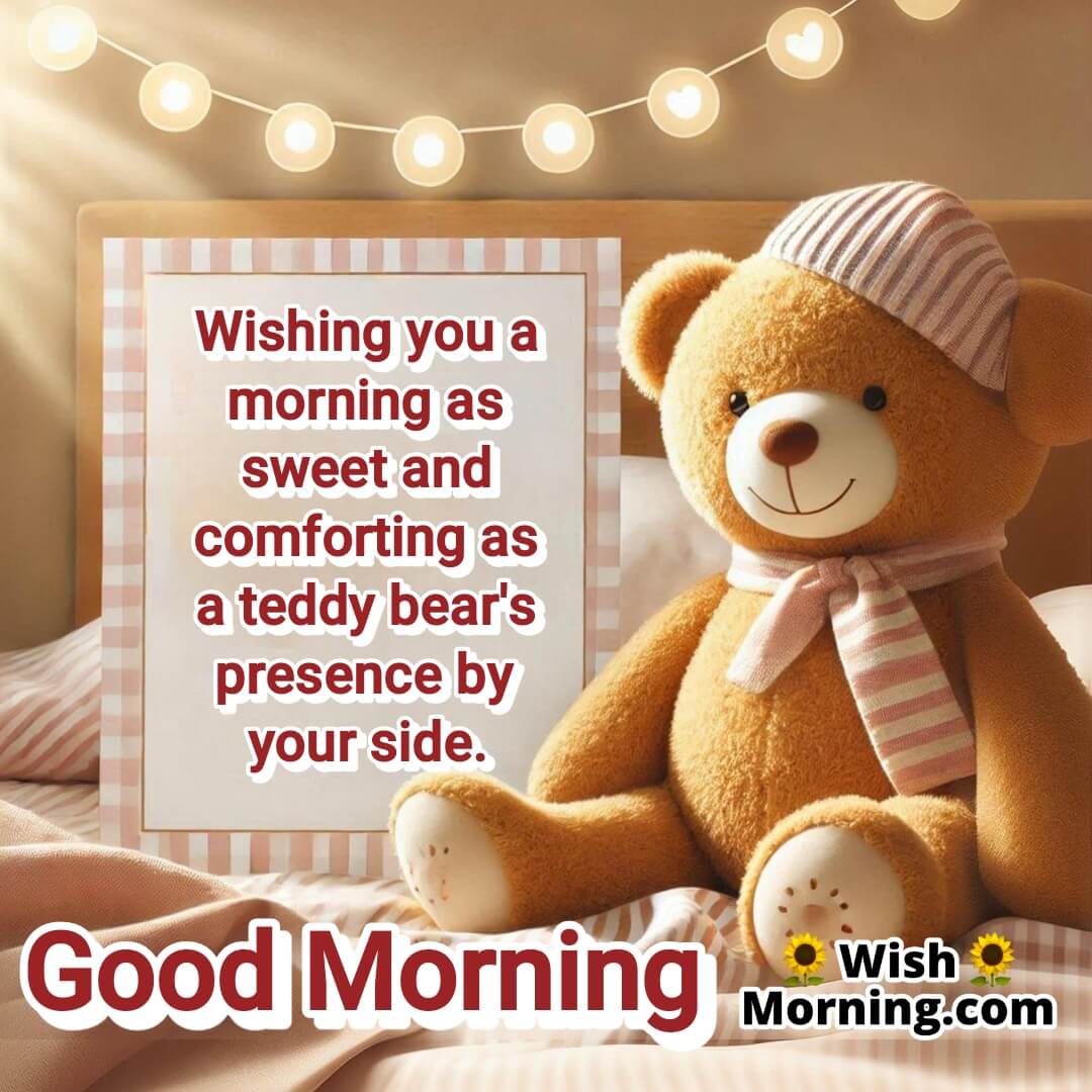 A background of a teddy bear resting on a bed with morning sunlight, with the text Sweet 
 Good Morning Teddy Bear Wish.