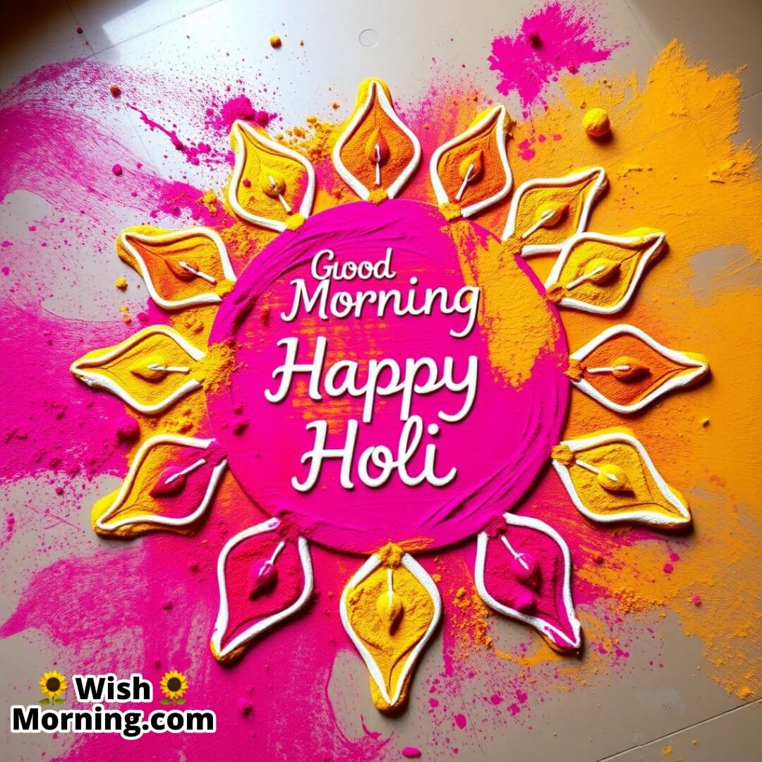 Good Morning Happy Holi Bright Rangoli